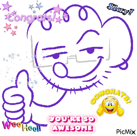 YOU DID IT! I'M CONGRATULING YOU!